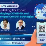 Don’t miss out! Join us in the new live session on “Modelling For Impact: Bridging COVID-19 and Dengue Control Strategies”