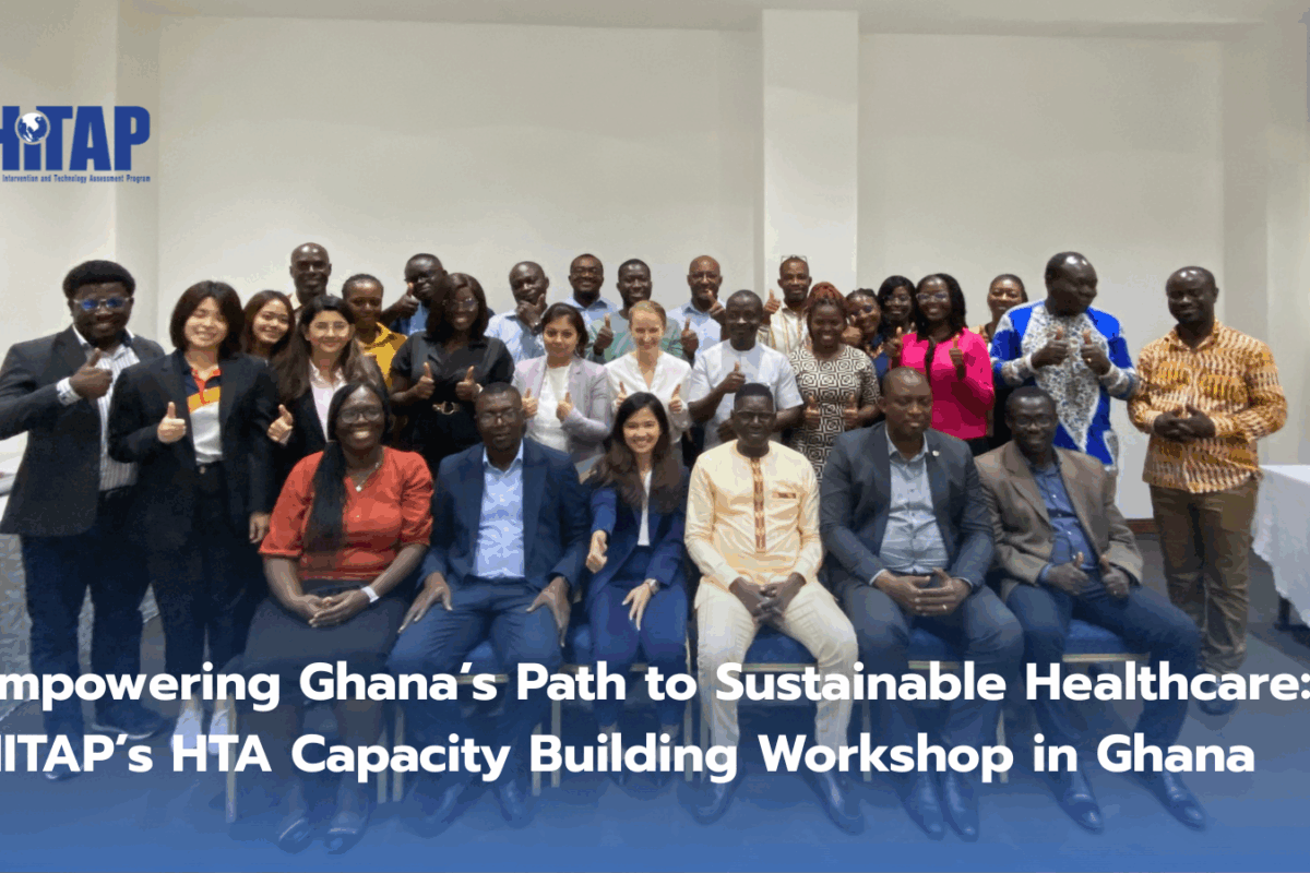 Empowering Ghana’s Path to Sustainable Healthcare: HITAP’s HTA Capacity Building Workshop in Ghana